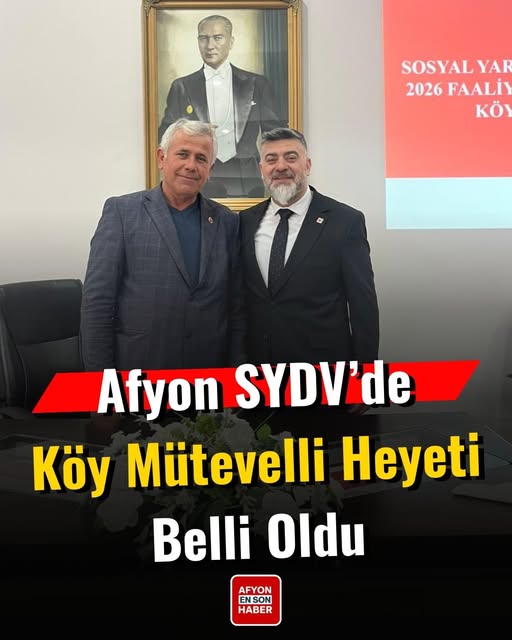 Afyonkarahisar'da Sosyal Yardımlaşma ve Dayanışma Vakfı'nın Köy Mütevelli Heyeti Belirlendi